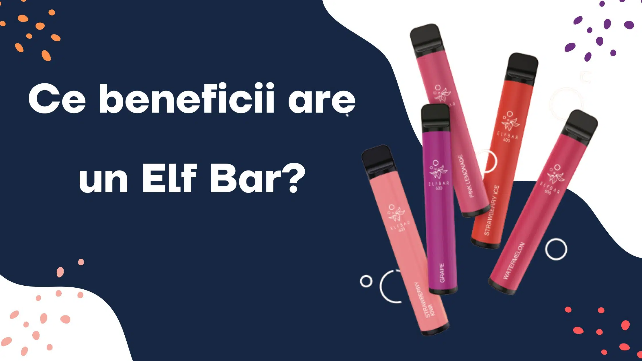 Ce beneficii are un Elf Bar?