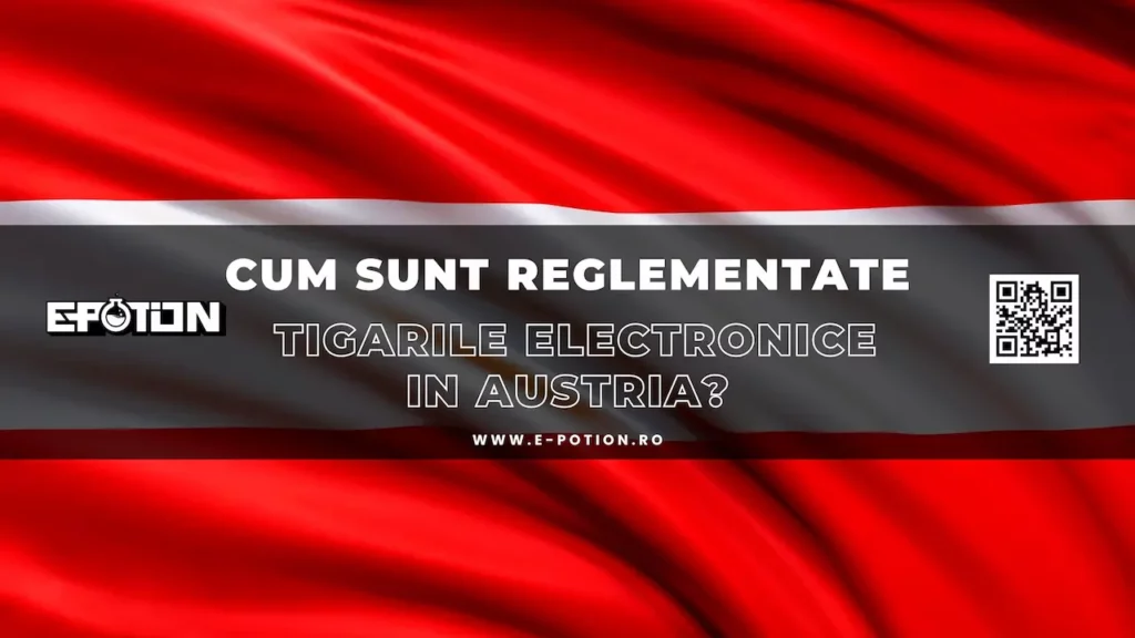 Cum sunt reglementate tigarile electronice in Austria