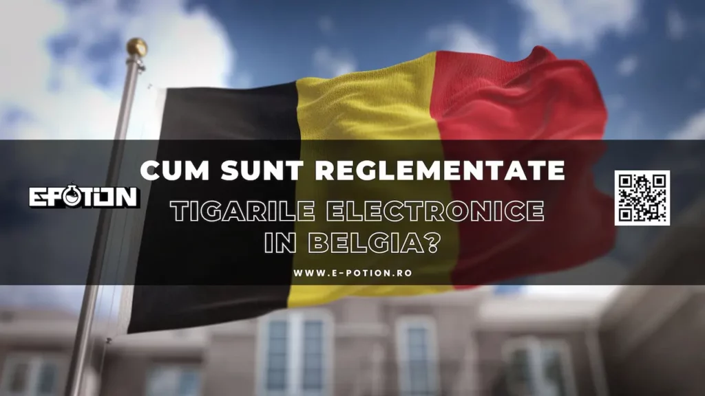 Cum sunt reglementate tigarile electronice in Belgia