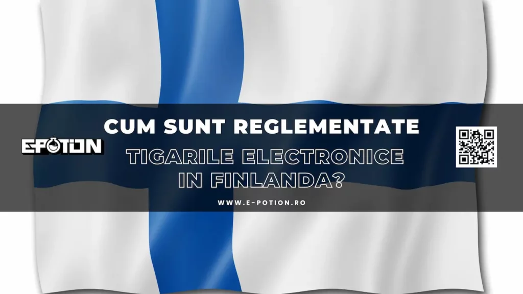 Cum sunt reglementate tigarile electronice in Finlanda
