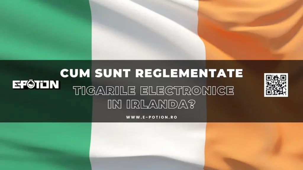 Cum sunt reglementate tigarile electronice in Irlanda