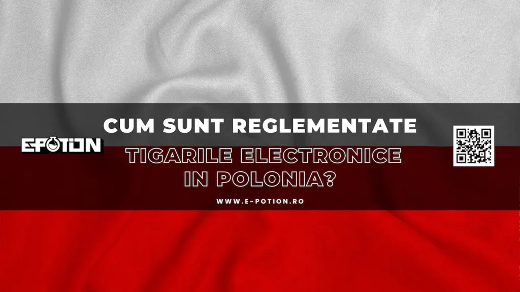 Cum sunt reglementate tigarile electronice in Polonia?