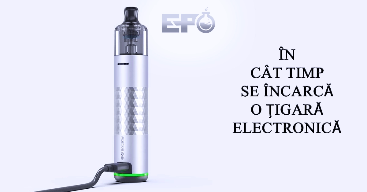 În cât timp se încarcă o țigară electronică de pe e-potion.ro În cât timp se încarcă o țigară electronică