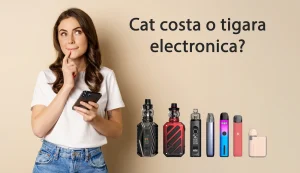 Cat Costa O Tigara Electronica: Factori De Preț, Reduceri Și Sfaturi Pentru Cumpărare