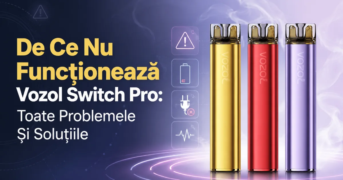 De Ce Nu Funcționează Vozol Switch Pro