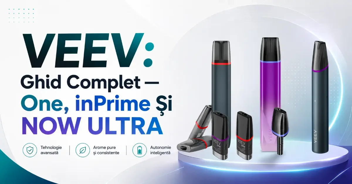 VEEV – Dispozitive, Capsule, Arome Și Nicotină - Ghidul Complet